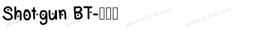 Shotgun BT字体转换